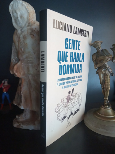 Gente Que Habla Dormida - Luciano Lamberti