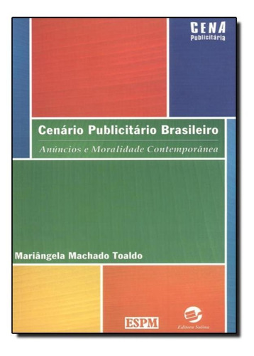 Cenário Publicitário Brasileiro: Anúncios E Moralidade Co