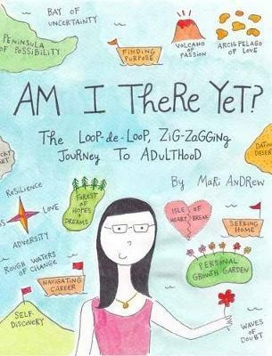 Libro Am I There Yet? : The Loop-de-loop, Zig-zagging Jou...