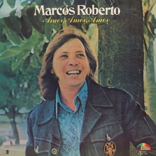 Cd Marcos Roberto - Amor, Amor, Amor (1973)