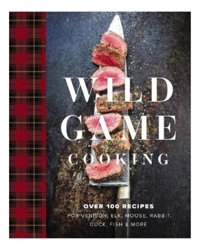 Wild Game Cooking - Keith Sarasin. Eb7