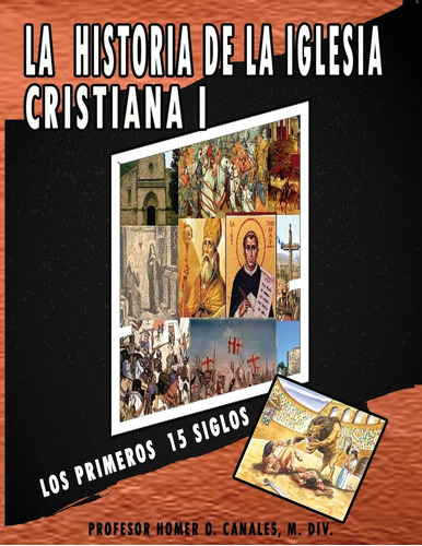 Libro: La Historia De La Iglesia Cristiana I (spanish Editio