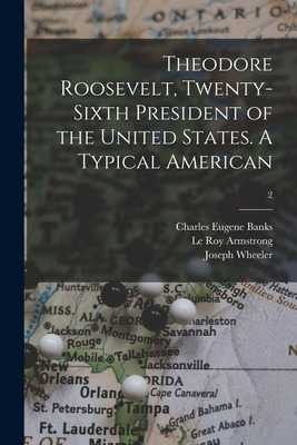 Libro Theodore Roosevelt, Twenty-sixth President Of The U...