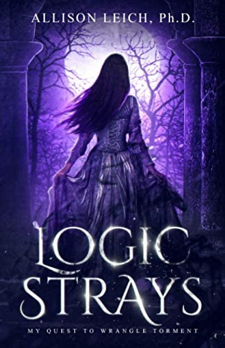 Libro:  Logic Strays: My Quest To Wrangle Torment