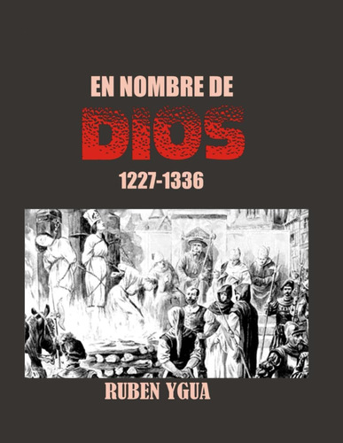 Libro: En Nombre De Dios: 1227-1336 (spanish Edition)