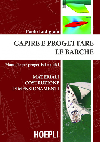 Capire E Progettare Le Barche - Paolo Lodigiani
