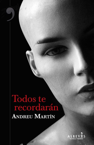 Todos Te Recordarãâ¡n, De Martín, Andreu. Editorial Alrevés, Tapa Blanda En Español