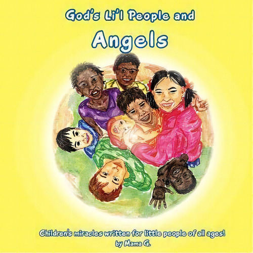 God's Li'l People And Angels, De Thelma Goszleth. Editorial Five Stone Publishing, Tapa Blanda En Inglés