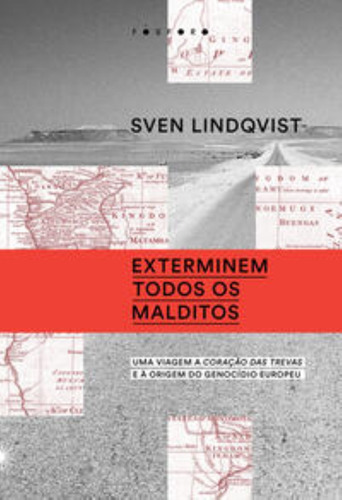 Exterminem Todos Os Malditos, De Lindqvist, Sven. Fósforo Editora, Capa Mole Em Português