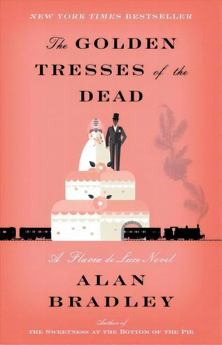 The Golden Tresses Of The Dead : A Flavia De Luce Novel, De Alan Bradley. Editorial Bantam, Tapa Blanda En Inglés