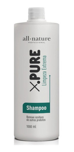 Shampoo X Pure Limpeza Extrema Antiresíduo 1000ml All Nature