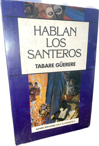 Hablan Los Santeros Tabare Güerere Santeria En Venezuela