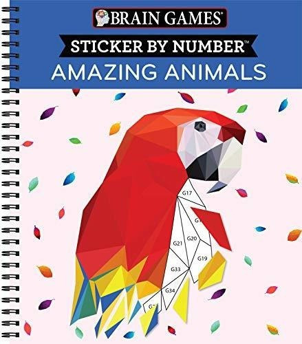 Brain Games - Sticker By Number Amazing Animals -..., de Publications International L. Editorial Publications International, Ltd. en inglés