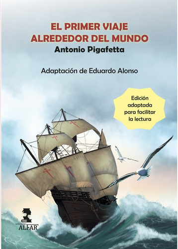 Primer Viaje Alrededor Del Mundo, De Pigafetta, Antonio. Editorial Ediciones Alfar S.a., Tapa Blanda En Español