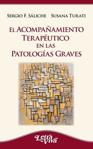 El Acompañamiento Terapeutico En Las Patologias Graves