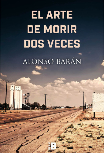 Libro El Arte De Morir Dos Veces - Barã¡n, Alonso