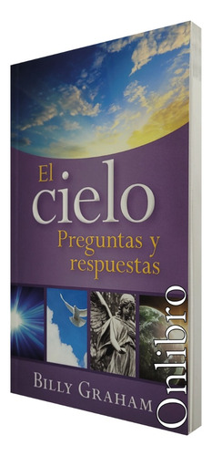 El Cielo Preguntas Y Respuestas. Billy Graham