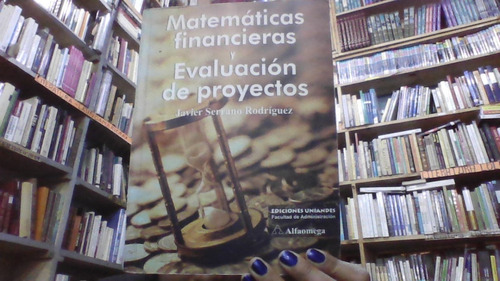 Matematicas Financieras Y Evaluacion De Proyectos 