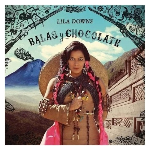 Lila Downs Balas Y Chocolate Cd Son Nuwa