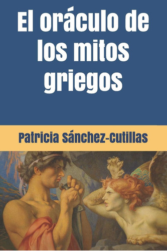 Libro: El Oráculo De Los Mitos Griegos (spanish Edition)