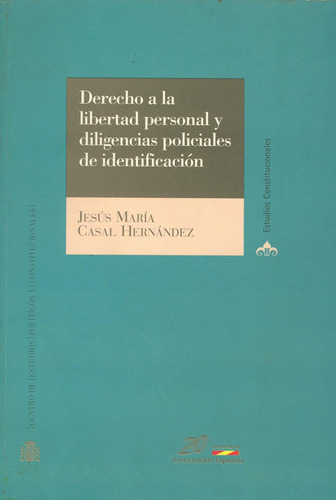 Derecho A La Libertad Personal Y Diligencias Policiales 