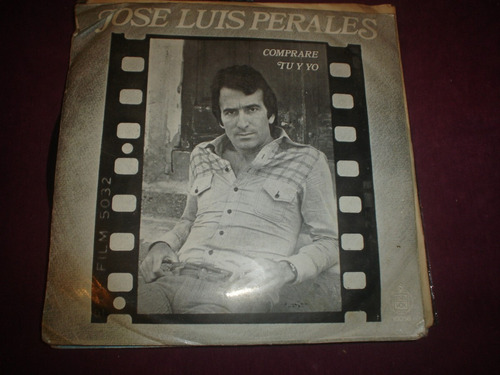 Jose Luis Perales - Disco Simple - 7 PuLG