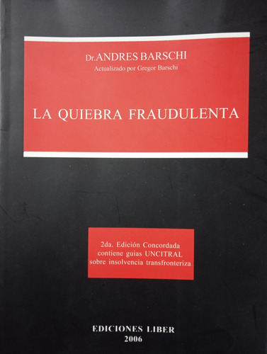 La Quiebra Fraudulenta (nuevo) / Andrés Y Gregor Barschi