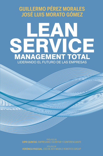 Lean Service, Management Total - Pérez Morales - *