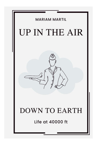 Libro: Up In The Air Down To Earth: Life At Ft
