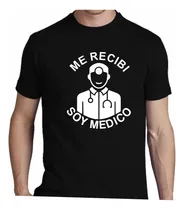 Comprar Remera Me Recibi Soy Medico Facultad Egresados