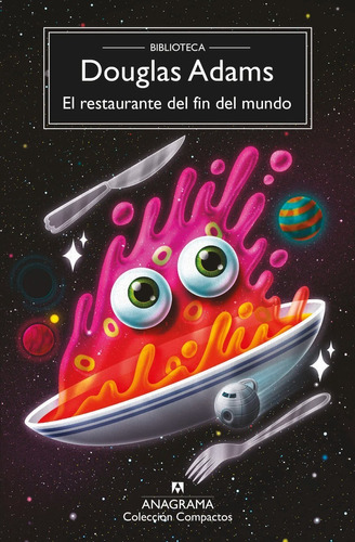 El Restaurante Del Fin Del Mundo. Douglas Adams