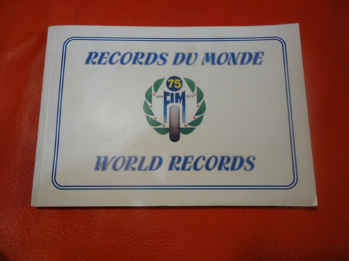 Records Mundiales Fim Motos Antiguas 1904 A 1979