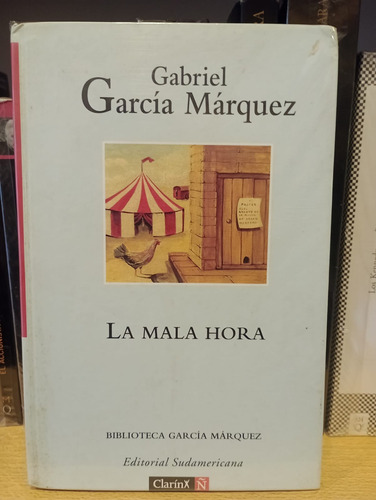 La Mala Hora - Gabriel García Márquez - Ed Sudamericana