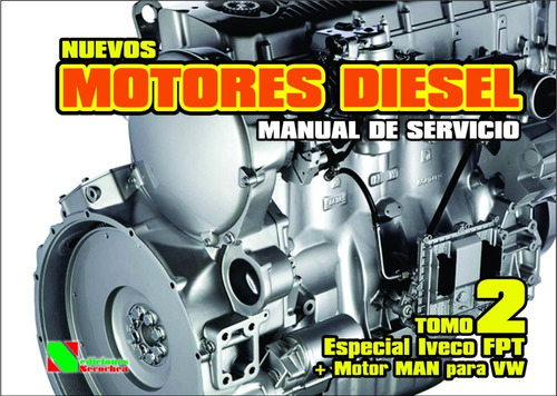 Nuevos Motores Diesel Manual De Servicio _ Tomo 2 (2022)