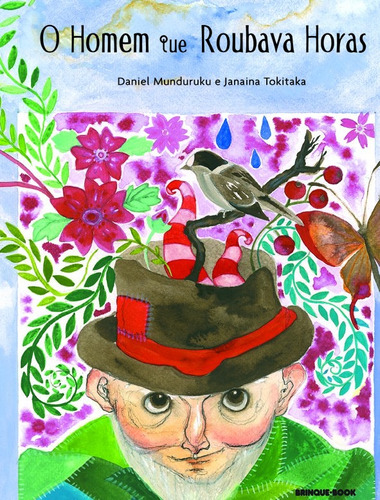O homem que roubava horas, de Munduruku, Daniel. Brinque-Book Editora de Livros Ltda, capa mole em português, 2007