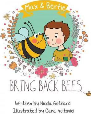 Libro Max And Bertie Bring Back Bees - Gothard J Nicola