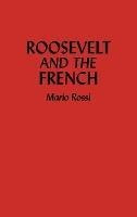 Roosevelt And The French - Mario Rossi