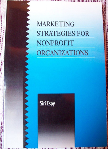 Marketing Strategies For Nonprofit Organizations - S. Espy