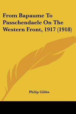 Libro From Bapaume To Passchendaele On The Western Front,...