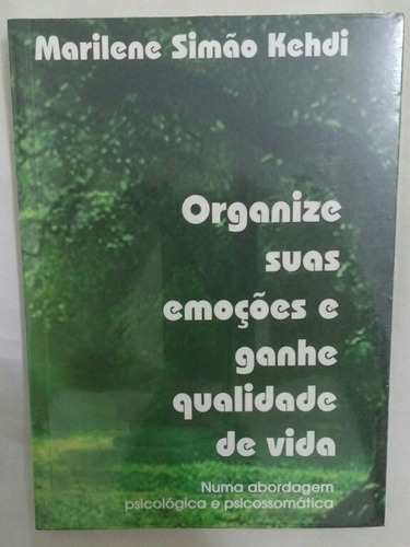 Livro Organize Suas Emoções E Ganhe Qualidade De Vida
