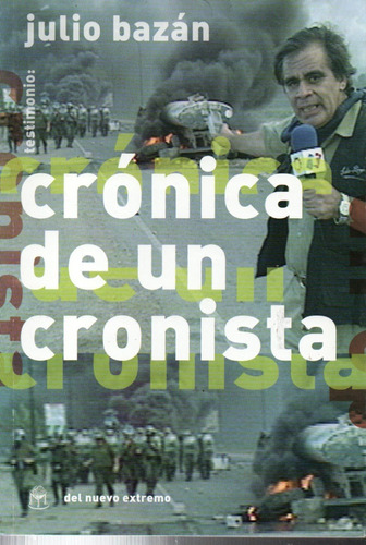 Julio Bazan - Cronica De Un Cronista