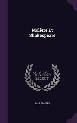 Libro Moliere Et Shakespeare - Paul Stapfer