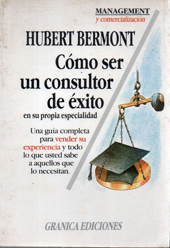 Como Ser Un Consultor De Exito Hubert Bermont 