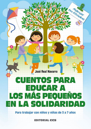 Cuentos Para Educar A Los Mãâ¡s Pequeãâ±os En La Solidaridad, De Real Navarro, José. Editorial Editorial Ccs, Tapa Blanda En Español