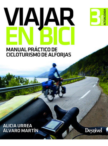 Viajar En Bici Manual Practico De Cicloturismo De Alforja...