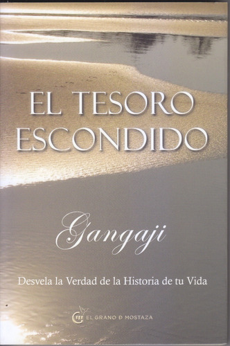 El Tesoro Escondido. Gangaji. Microcentro. Lunes A Viernes