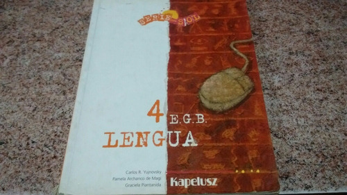 Lengua 4 Serie Del Sol. Kapelusz