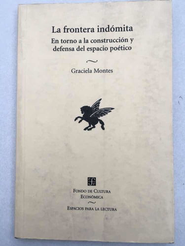 La Frontera Indómita. Graciela Montes. F.c.e. 2001.
