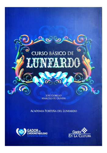 Curso Básico De Lunfardo - José Gobello & Marcelo H. Oliveri