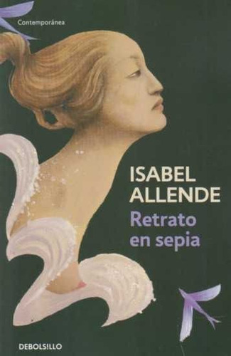 Retrato En Sepia - Isabel Allende   
